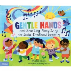 Gentle Hands and other Sing-Along Songs for Social-Emotional Learning (Hardcover Book)