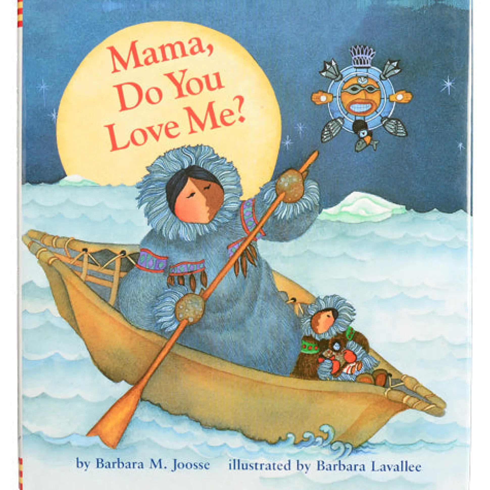 Mama, Do You Love Me? (Native American) - Books of Many Cultures